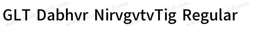 GLT Dabhvr NirvgvtvTig Regular字体转换